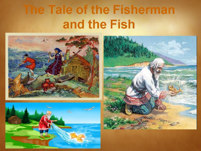 The Tale of the Fisherman and the Fish
